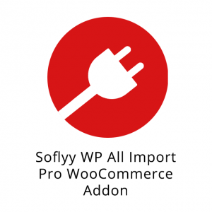 Soflyy WP All Import Pro WooCommerce Addon 2.3.9