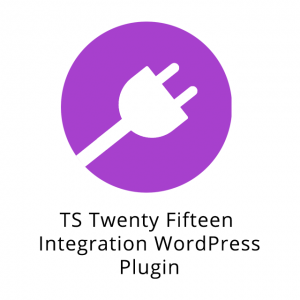 TS Twenty Fifteen Integration WordPress Plugin 1.4